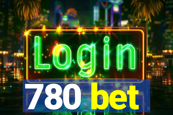 780 bet